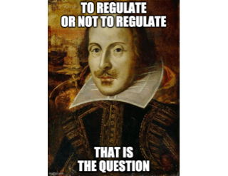 To regulate or not to regulate shakespeare meme
