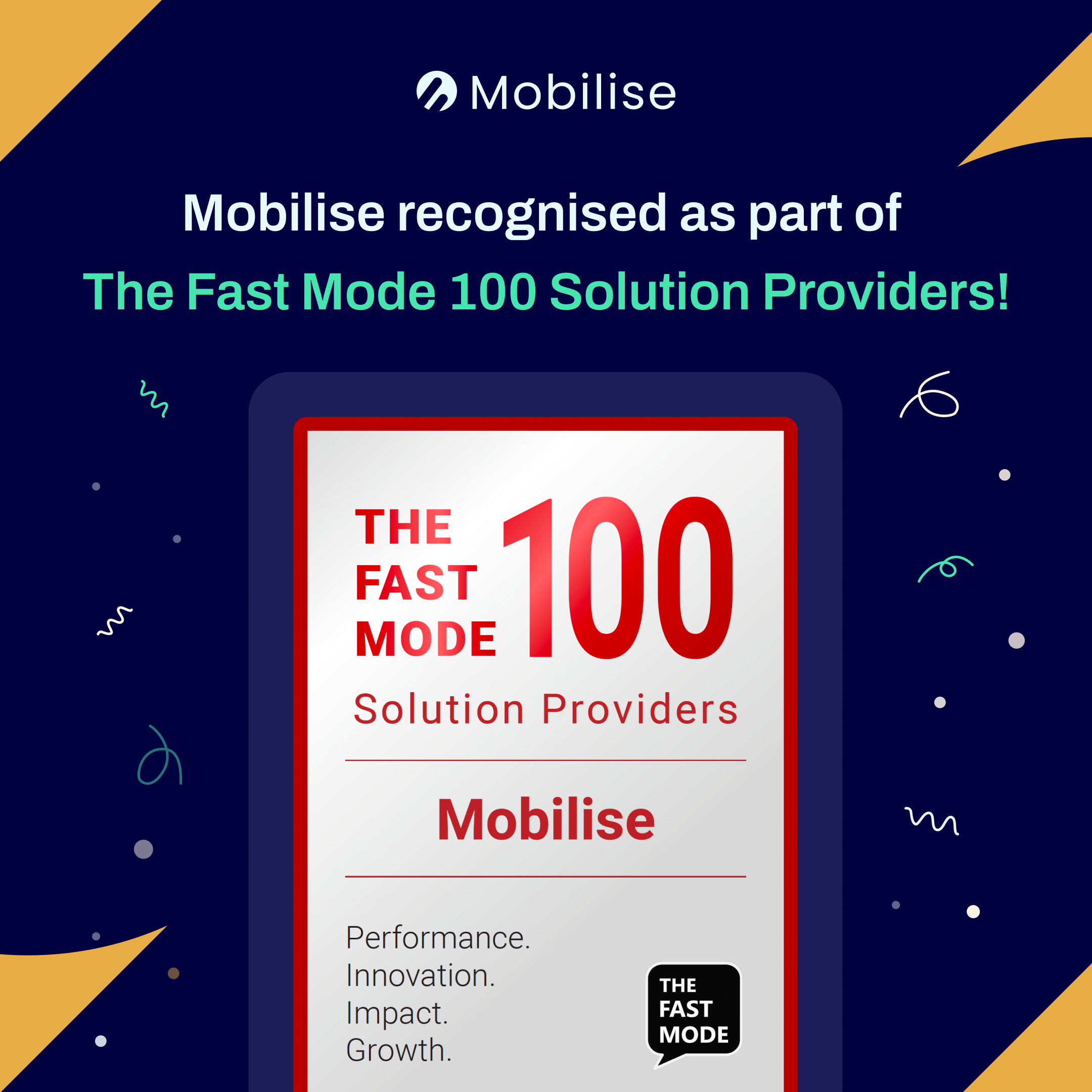 Mobilise recognised as part of The Fast Mode 100 Solution Providers Mobilise recognised as part of The Fast Mode 100 Solution Providers